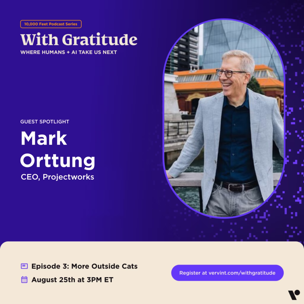 A banner graphic advertising Mark Orttung as our guest and to join on August 25th at 3pm ET. Register at vervint.com/withgratitude